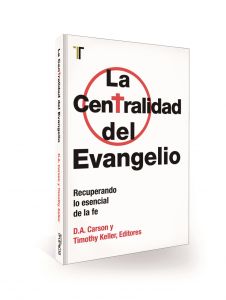 La centralidad del Evangelio