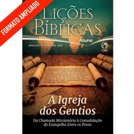 LICOES BIBLICAS ADULTOS ALUNO AMPLIADA (3 TRIMESTRE / 2026)