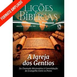 LICOES BIBLICAS ADULTOS PROFESSOR AMPLIADA (3 TRIMESTRE / 2026)