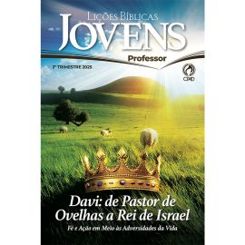 LICOES BIBLICAS JOVENS PROFESSOR (2 TRIMESTRE / 2025)