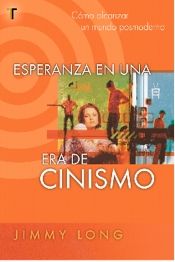 Esperanza en una era de cinismo