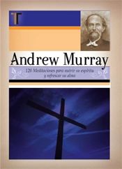 Andrew Murray (120 Meditaciones)