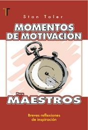 Momentos de motivaciòn para Maestros