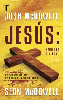 Jesús: ¿Muerto o vivo?