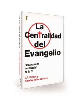 La centralidad del Evangelio