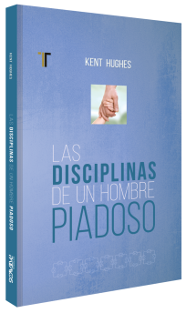 Disciplinas de un Hombre Piadoso (Nueva Edición)