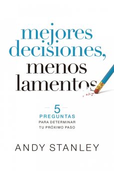 Mejores decisiones, menos lamentos