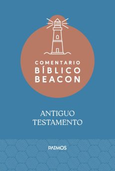 Comentario Bíblico Beacon - Antiguo Testamento