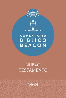 Comentario Bíblico Beacon - Nuevo Testamento