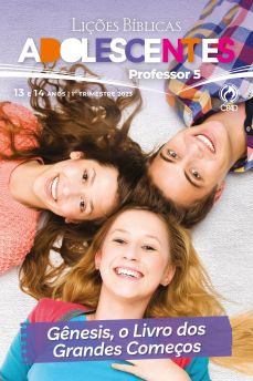Lições Bíblicas Adolescentes Professor 1 tr 2023