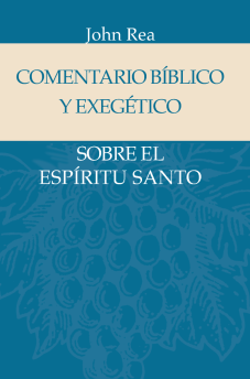 Comentario bíblico y exegético sobre el Espíritu Santo