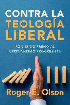 Contra la teología liberal