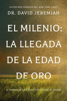 El Milenio: La llegada de la Edad de Oro