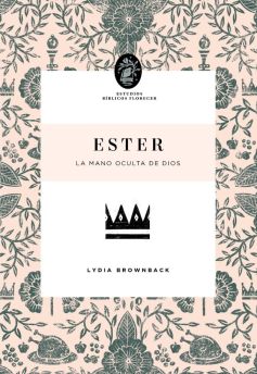 Ester (Estudios Bíblicos Florecer)