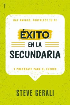 Éxito en la secundaria: Haz amigos, fortalece tu fe y prepárate para el futuro