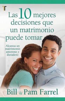 Las 10 mejores decisiones que un matrimonio puede tomar