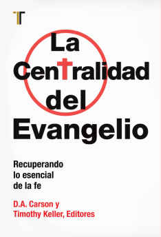 La centralidad del Evangelio