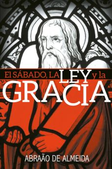 Sábado, la Ley y la Gracia