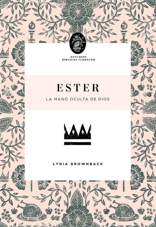 Ester (Estudios Bíblicos Florecer)